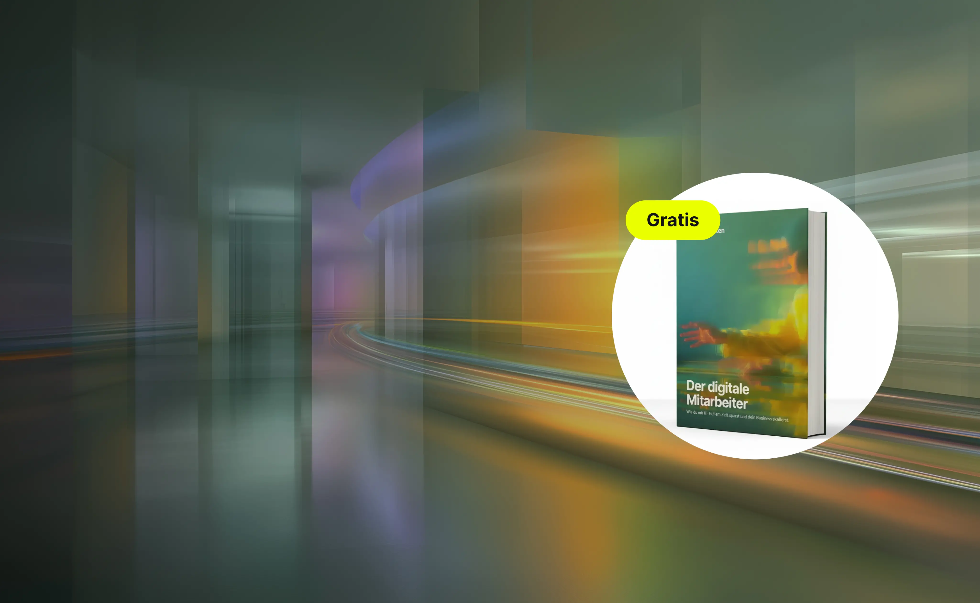 Gratis Handbuch der digitale Mitarbeiter - wie du mit KI-Helfern Zeit sparst und dein Business skalierst